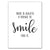 Black White Love Smile Quote Motivational Wall Art
